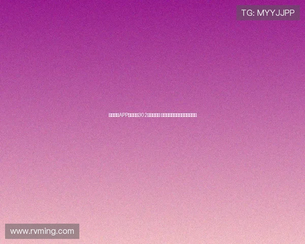 云开体育APP官网下载302期精彩回顾 全新功能上线助力用户体验提升